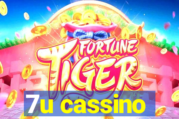 7u cassino